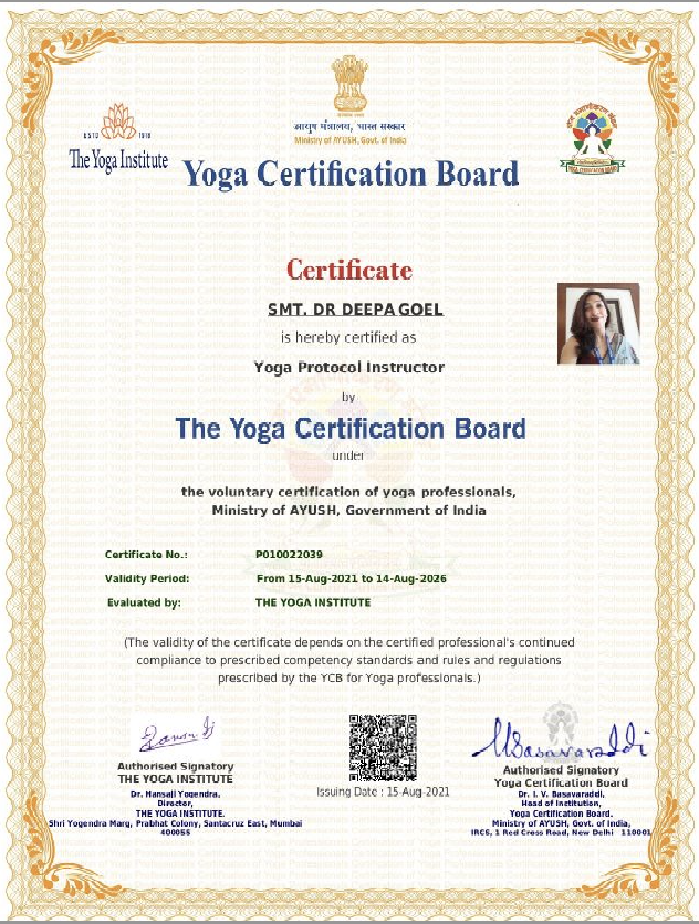 Yoga certification awarded to Dr. Deepa Goel as a Yoga Protocol Instructor by The Yoga Certification Board, Ministry of AYUSH, Government of India.